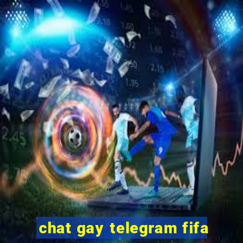 chat gay telegram fifa